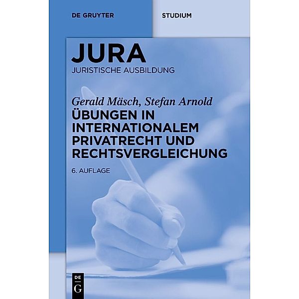 Übungen in Internationalem Privatrecht und Rechtsvergleichung, Gerald Mäsch, Stefan Arnold