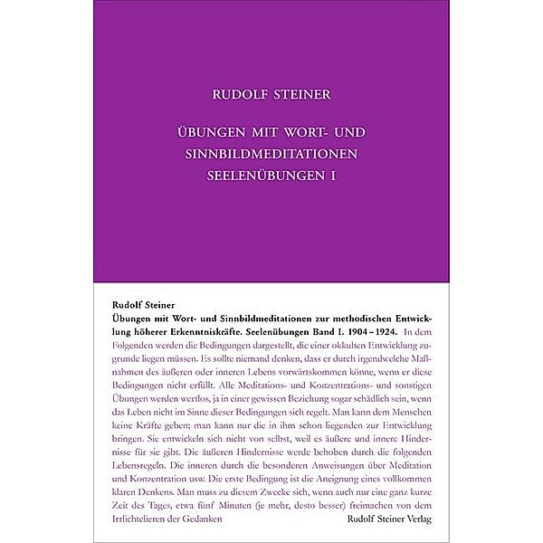 Übungen mit Wort- und Sinnbild-Meditationen zur methodischen Entwicklung höherer Erkenntniskräfte, 1904-1924, Rudolf Steiner