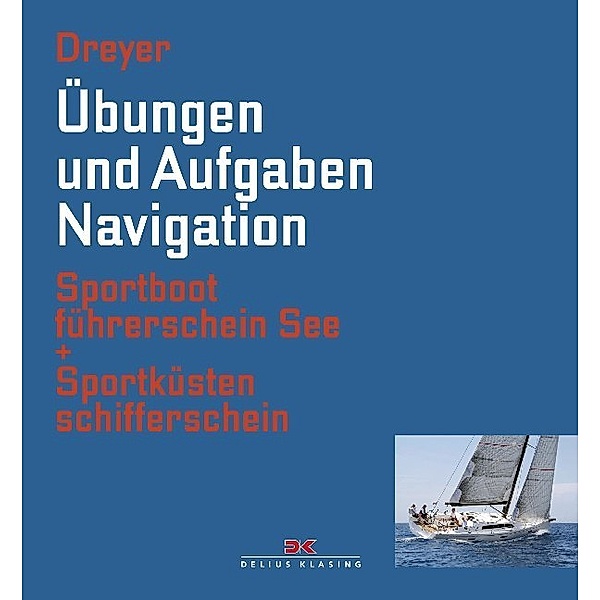 Übungen und Aufgaben Navigation, Rolf Dreyer