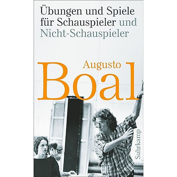 Übungen und Spiele für Schauspieler und Nicht-Schauspieler, Augusto Boal