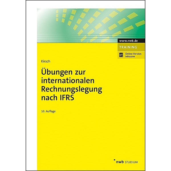 Übungen zur internationalen Rechnungslegung nach IFRS, Hanno Kirsch