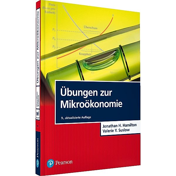 Übungen zur Mikroökonomie / Pearson Studium - Economic VWL, Jonathan H. Hamilton, Valerie Y. Suslow