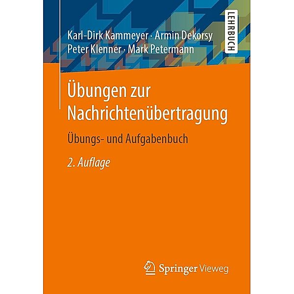 Übungen zur Nachrichtenübertragung, Karl-Dirk Kammeyer, Armin Dekorsy, Peter Klenner, Mark Petermann