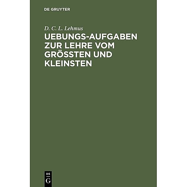 Uebungs-Aufgaben zur Lehre vom Größten und Kleinsten, D. C. L. Lehmus