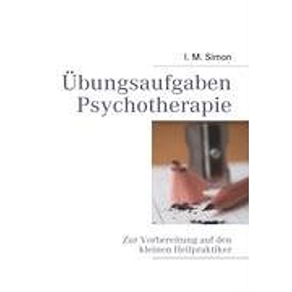 Übungsaufgaben Psychotherapie, I. M. Simon