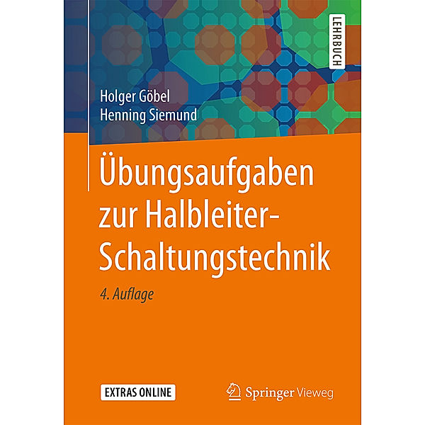 Übungsaufgaben zur Halbleiter-Schaltungstechnik, Holger Göbel, Henning Siemund