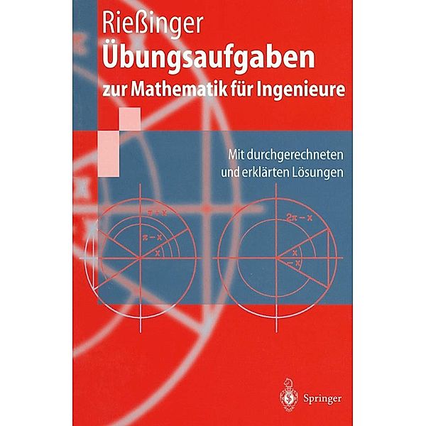 Übungsaufgaben zur Mathematik für Ingenieure / Springer-Lehrbuch, Thomas Riessinger