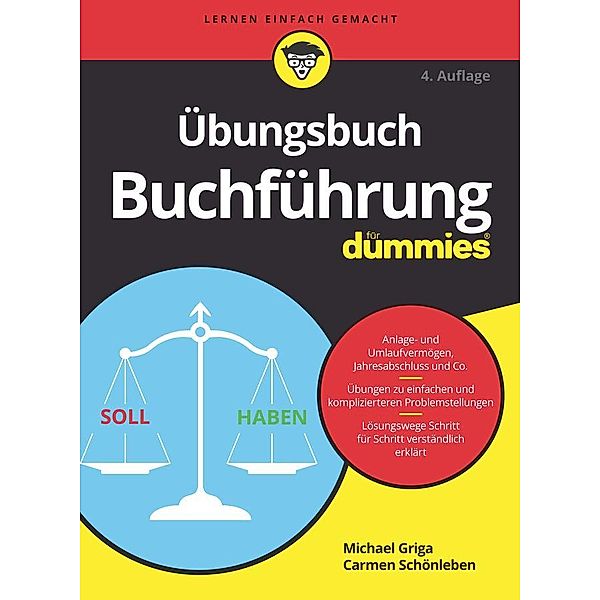 Übungsbuch Buchführung für Dummies / für Dummies, Michael Griga, Carmen Schönleben