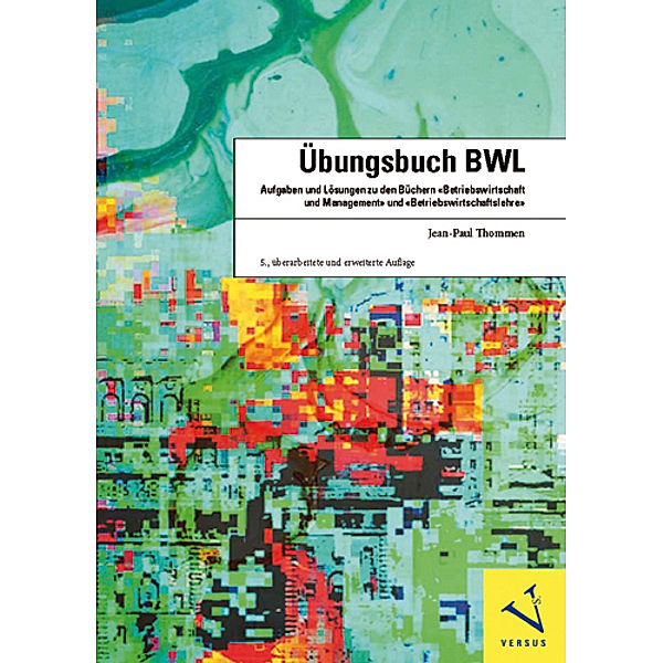 Übungsbuch BWL, Jean-Paul Thommen