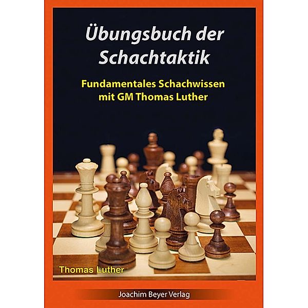 Übungsbuch der Schachtaktik, Thomas Luther