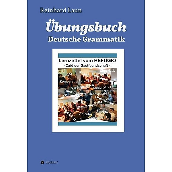 Übungsbuch Deutsche Grammatik, Reinhard Laun