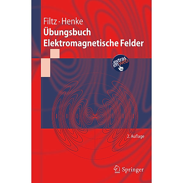 Übungsbuch Elektromagnetische Felder, Manfred Filtz, Heino Henke