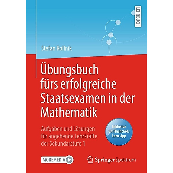 Übungsbuch fürs erfolgreiche Staatsexamen in der Mathematik, Stefan Rollnik