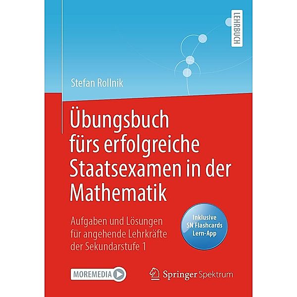 Übungsbuch fürs erfolgreiche Staatsexamen in der Mathematik, Stefan Rollnik