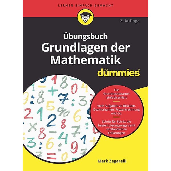 Übungsbuch Grundlagen der Mathematik für Dummies / für Dummies, Mark Zegarelli