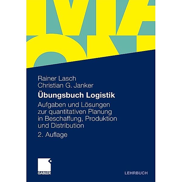 Übungsbuch Logistik, Rainer Lasch, Christian G. Janker