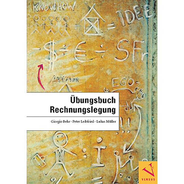 Übungsbuch Rechnungslegung, Giorgio Behr, Peter Leibfried, Lukas Müller