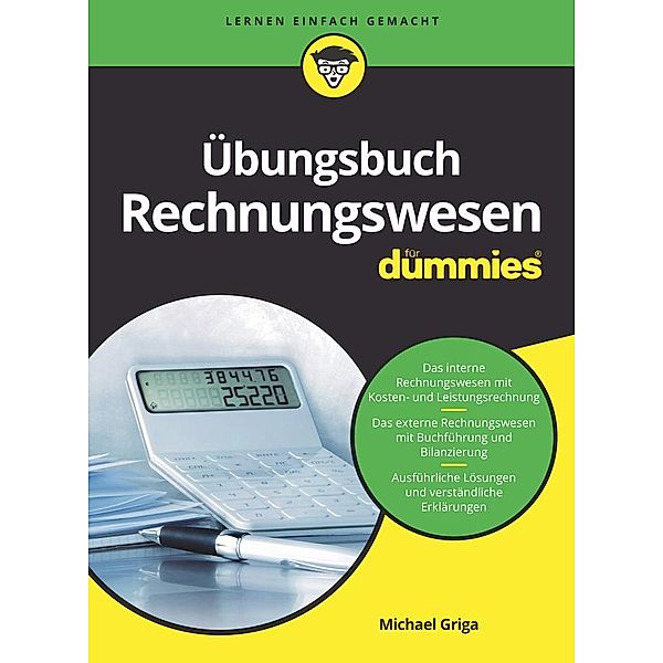 Übungsbuch Rechnungswesen für Dummies / für Dummies, Michael Griga