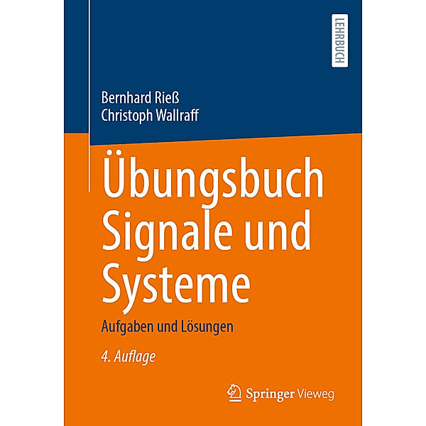 Übungsbuch Signale und Systeme, Bernhard Rieß, Christoph Wallraff