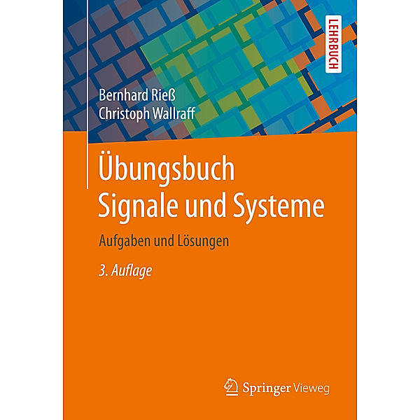 Übungsbuch Signale und Systeme; ., Bernhard Rieß, Christoph Wallraff