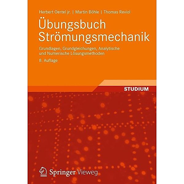 Übungsbuch Strömungsmechanik, Herbert Oertel, Martin Böhle, Thomas Reviol