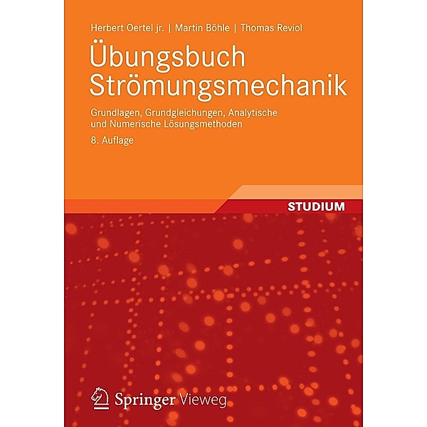Übungsbuch Strömungsmechanik, Herbert Oertel jr., Martin Böhle, Thomas Reviol