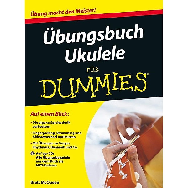 Übungsbuch Ukulele für Dummies / für Dummies, Brett McQueen, Alistair Wood