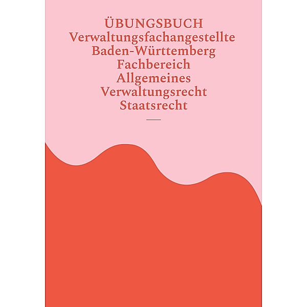 Übungsbuch Verwaltungsfachangestellte Baden-Württemberg / Übungsbücher Verwaltungsfachangestellte Baden Württemberg Bd.1, Severine Kull