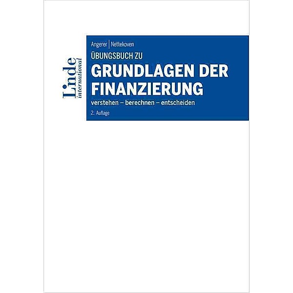 Übungsbuch zu Grundlagen der Finanzierung, Martin Angerer, Michaela Nettekoven