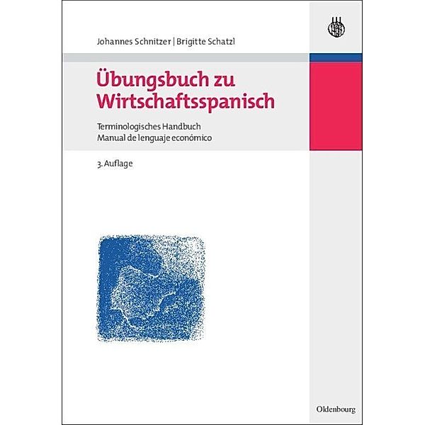 Übungsbuch zu Wirtschaftsspanisch, Brigitte Schatzl, Johannes Schnitzer