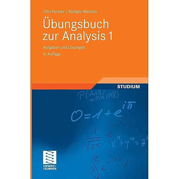 Übungsbuch zur Analysis 1 / Grundkurs Mathematik, Otto Forster, Rüdiger Wessoly