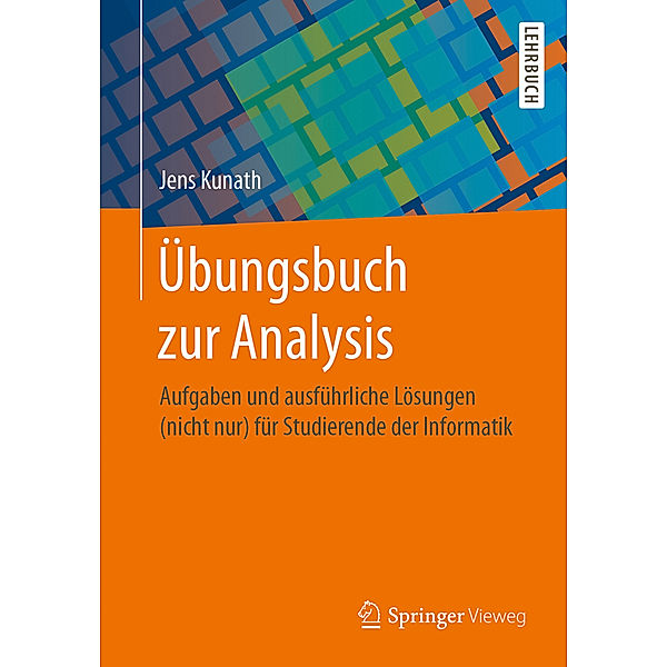 Übungsbuch zur Analysis, Jens Kunath