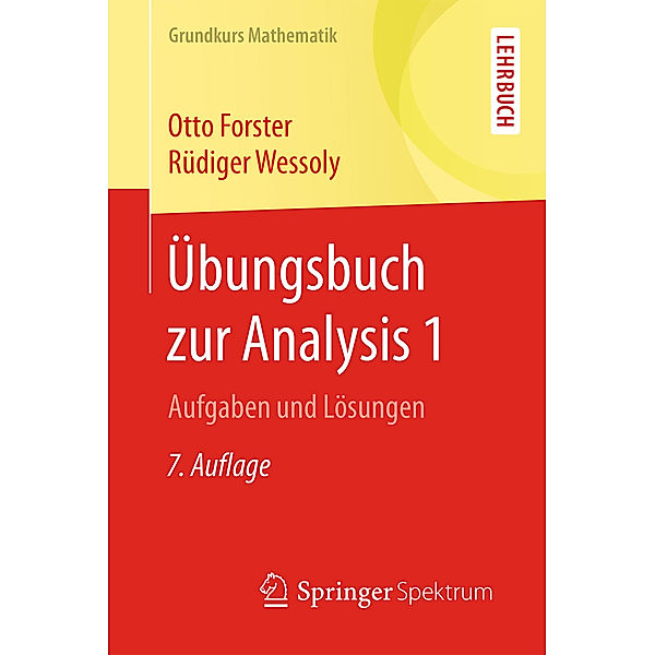 Übungsbuch zur Analysis.Bd.1, Otto Forster, Rüdiger Wessoly