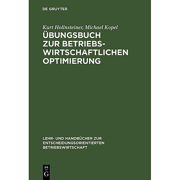 Übungsbuch zur Betriebswirtschaftlichen Optimierung / Jahrbuch des Dokumentationsarchivs des österreichischen Widerstandes, Kurt Hollnsteiner, Michael Kopel