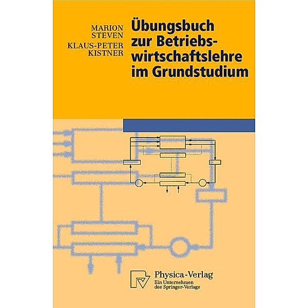 Übungsbuch zur Betriebswirtschaftslehre im Grundstudium, Marion Steven, Klaus-Peter Kistner