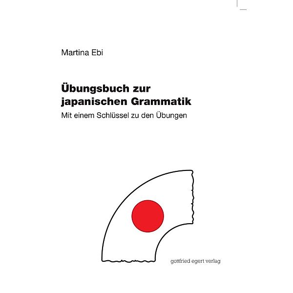 Übungsbuch zur japanischen Grammatik, Martina Ebi