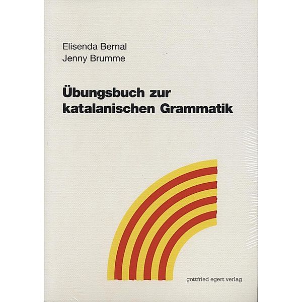 Übungsbuch zur katalanischen Grammatik, Elisenda Bernal, Jenny Brumme