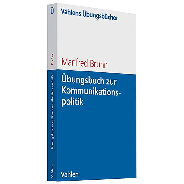 Übungsbuch zur Kommunikationspolitik, Manfred Bruhn