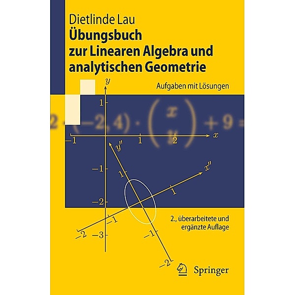 Übungsbuch zur Linearen Algebra und analytischen Geometrie / Springer-Lehrbuch, Dietlinde Lau
