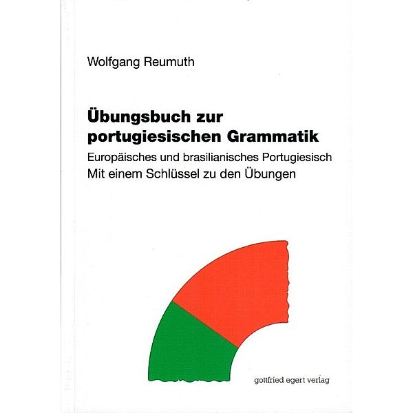 Übungsbuch zur portugiesischen Grammatik, Wolfgang Reumuth