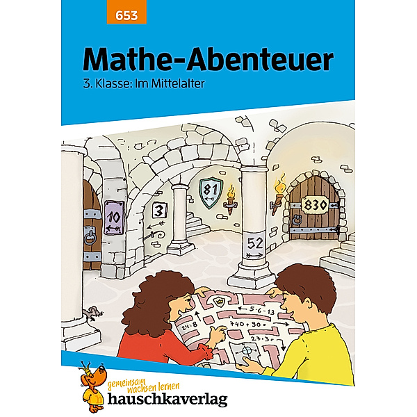Übungsheft 3. Klasse - Mathe-Abenteuer im Mittelalter, Brigitte Schreiber