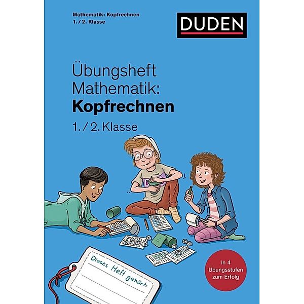 Übungsheft Mathematik - Kopfrechnen 1./2. Klasse, Kim Wagner