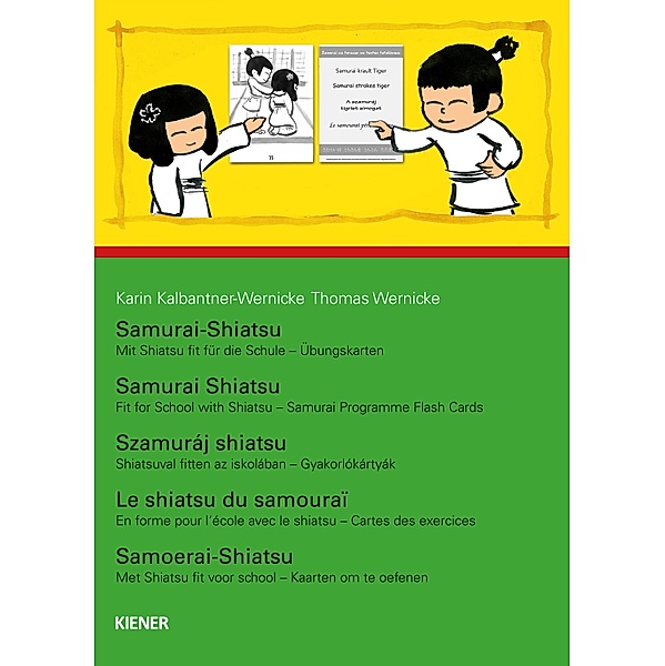 Übungskarten: Mit Shiatsu fit für die Schule, Karin Kalbantner-Wernicke, Thomas Wernicke