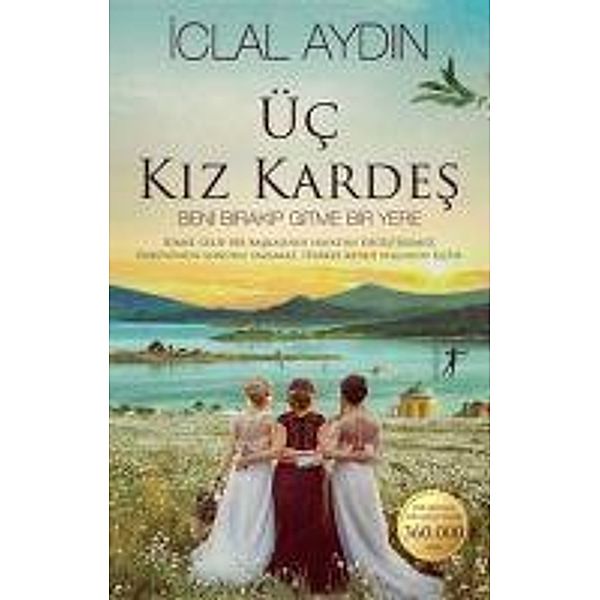 Üc Kiz Kardes, Iclal Aydin