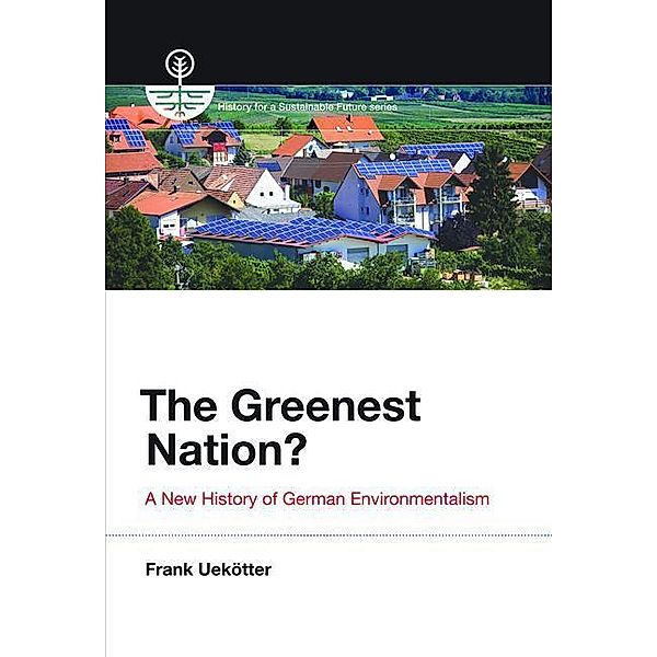 Uekötter, F: Greenest Nation?, Frank Uekötter