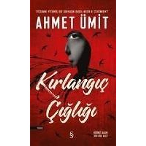 Ümit, A: Kirlangic Cigligi, Ahmet Ümit