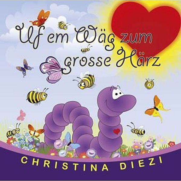 Uf em Wäg zum grosse Härz, Christina Diezi
