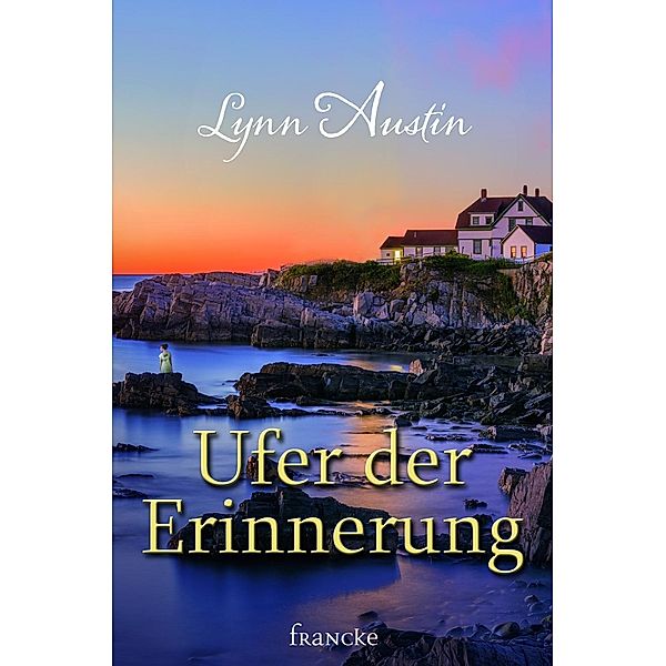 Ufer der Erinnerung, Lynn Austin