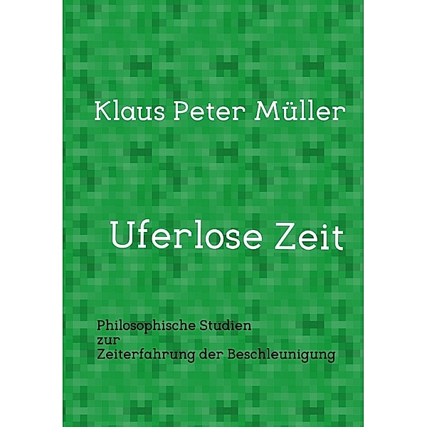 Uferlose Zeit, Klaus Peter Müller