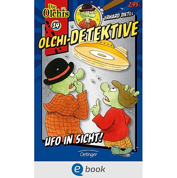 Ufo in Sicht! / Olchi-Detektive Bd.14, Erhard Dietl, Barbara Iland-Olschewski